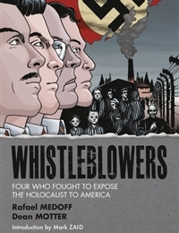 Whistleblowers: Four Who Fought to Expose the Holocaust to America