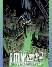 Batman: Gotham by Gaslight: The Kryptonian Age