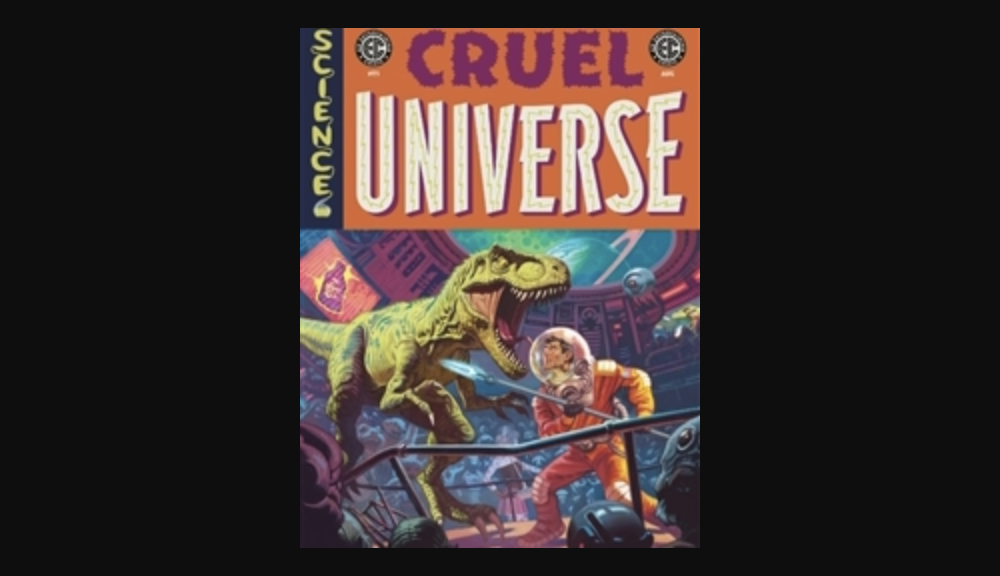 Cruel Universe